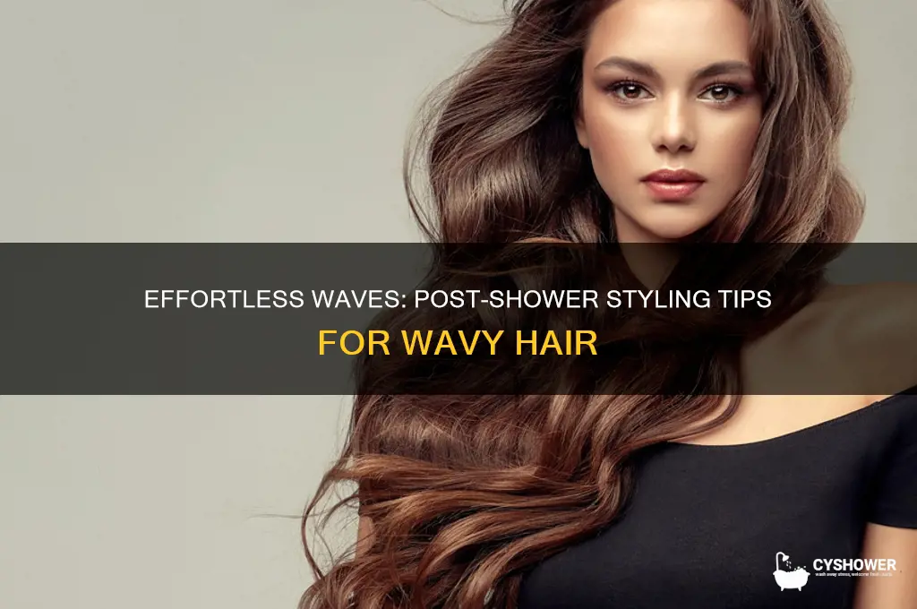 how to style wavy hair after shower