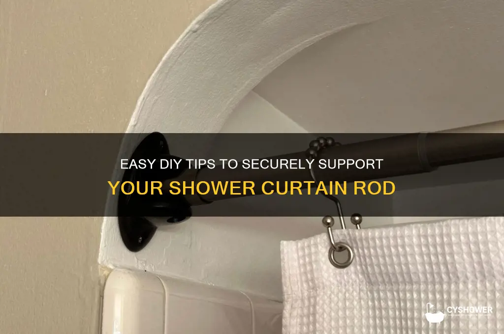 how to support shower curtain rod