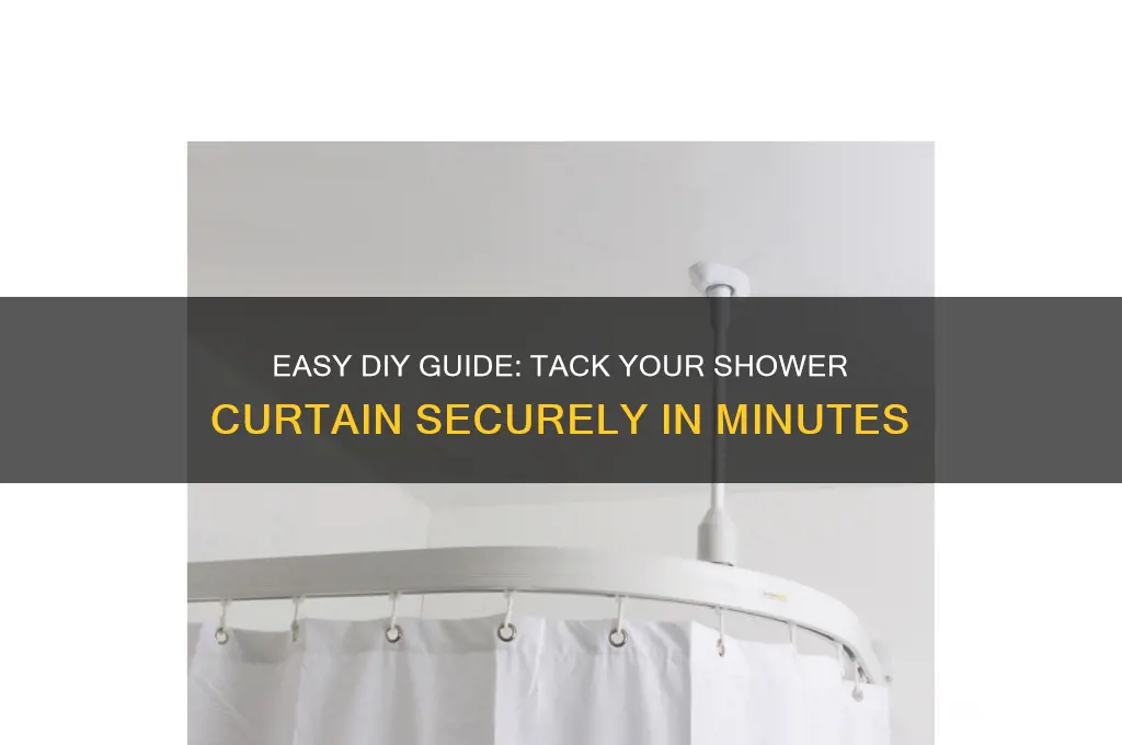how to tack my shower curtain