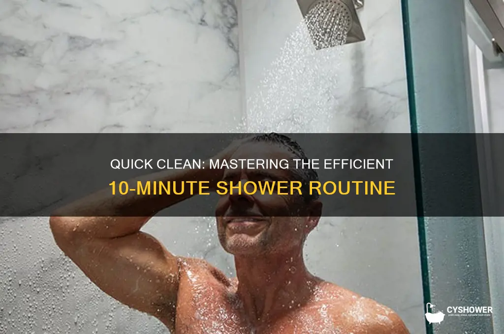 how to take a 10 minute shower