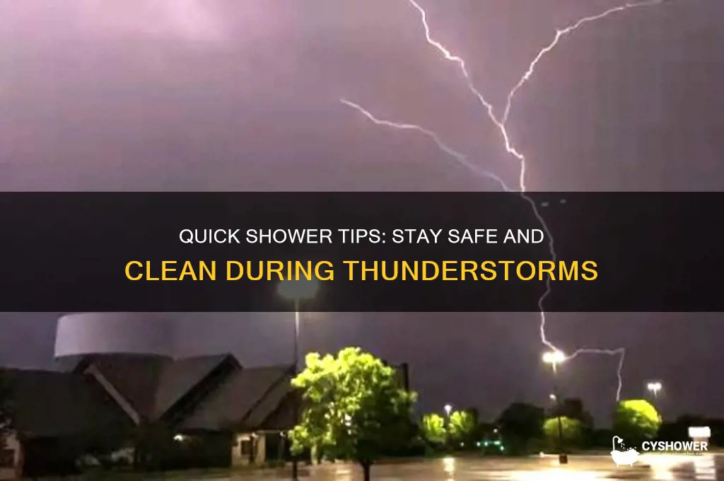 how to take a quick showerck shower during a thunderstorm