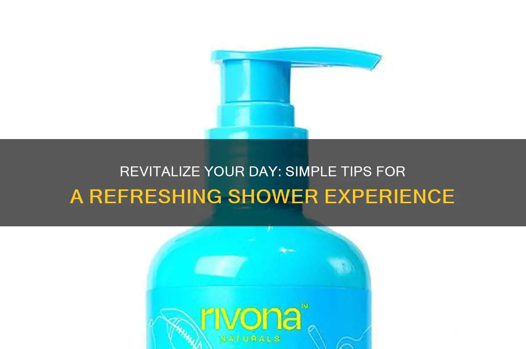 how to take a refreshing shower