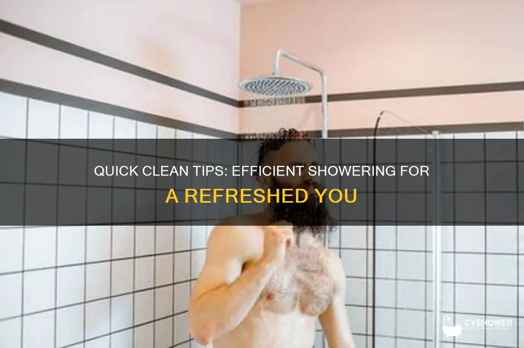how to take a shorter shower while still feeling clean
