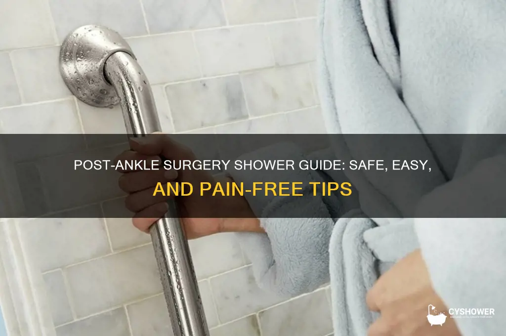 how to take a shower after ankle surgery