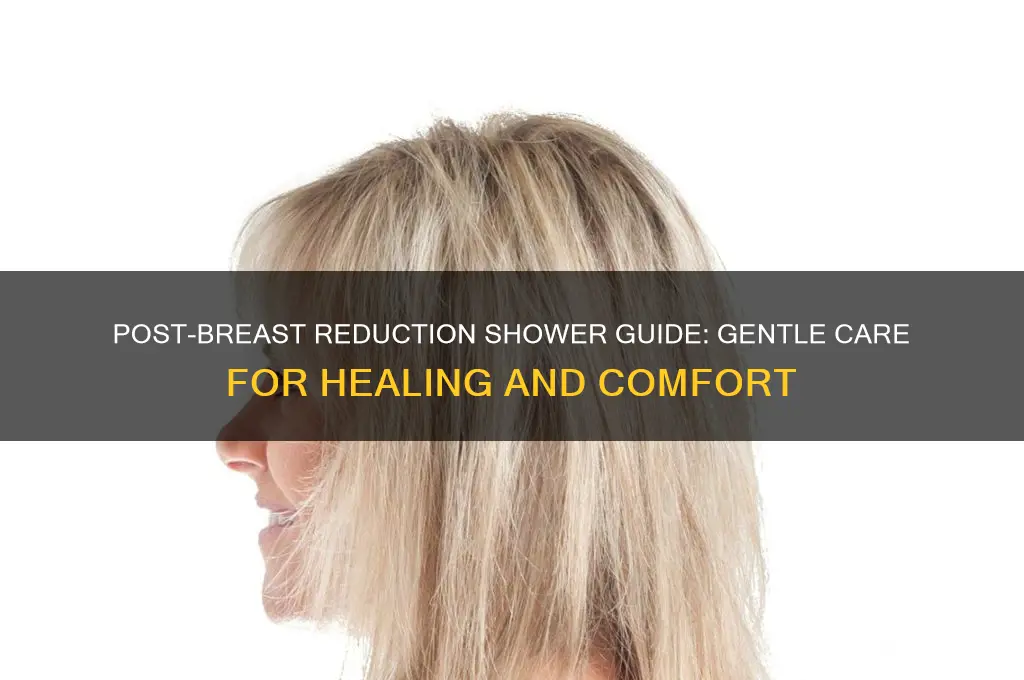 how to take a shower after breast reduction