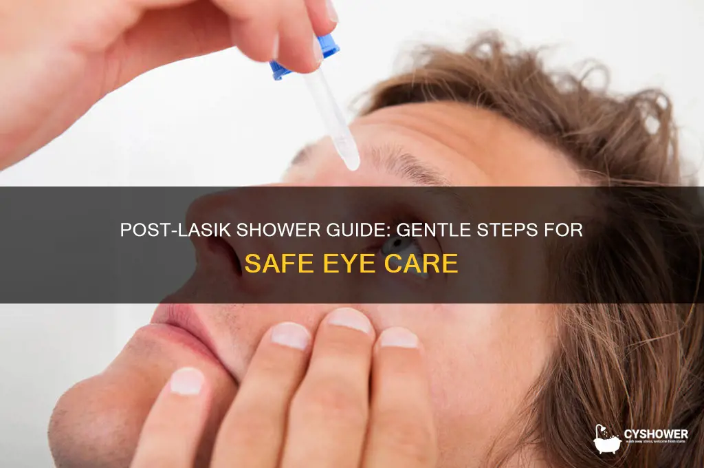 how to take a shower after lasik