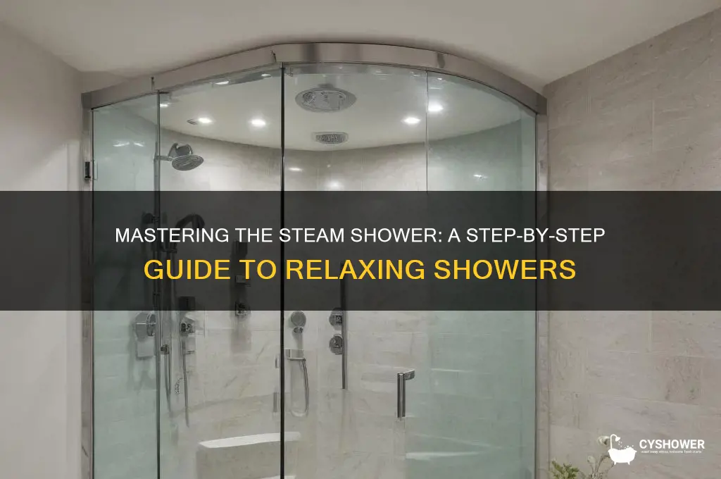 how to take a shower in a steam shower