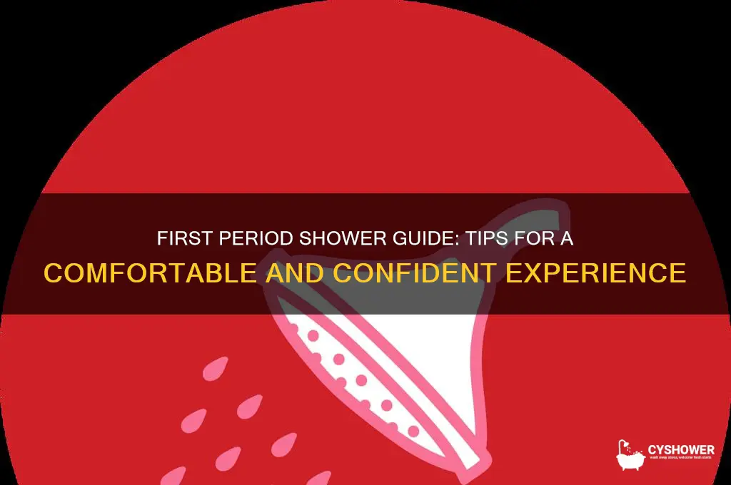 how to take a shower on your first period