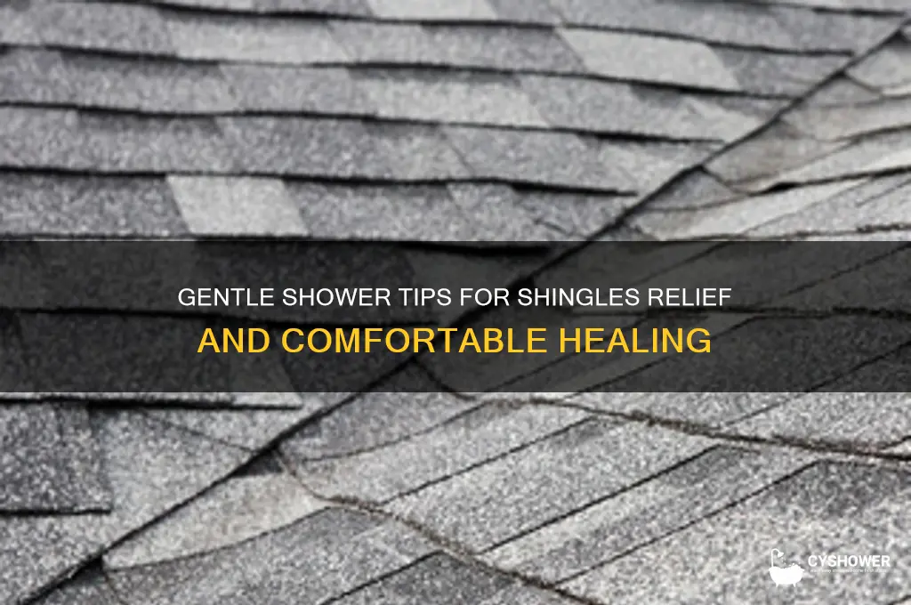 how to take a shower when you have shingles