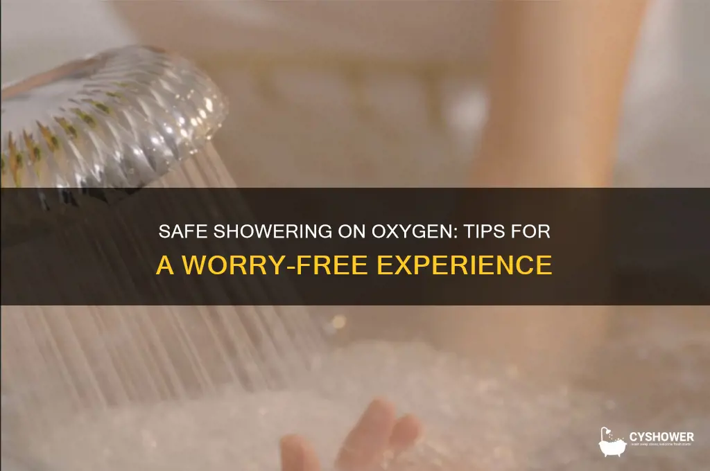 how to take a shower while on oxygen