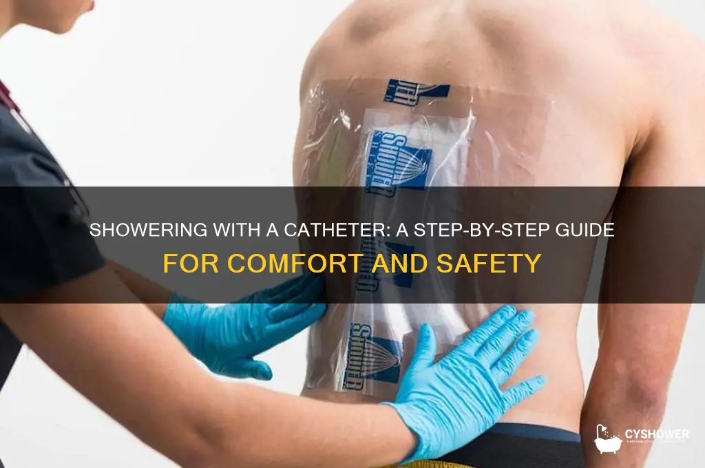 how to take a shower with a catheter