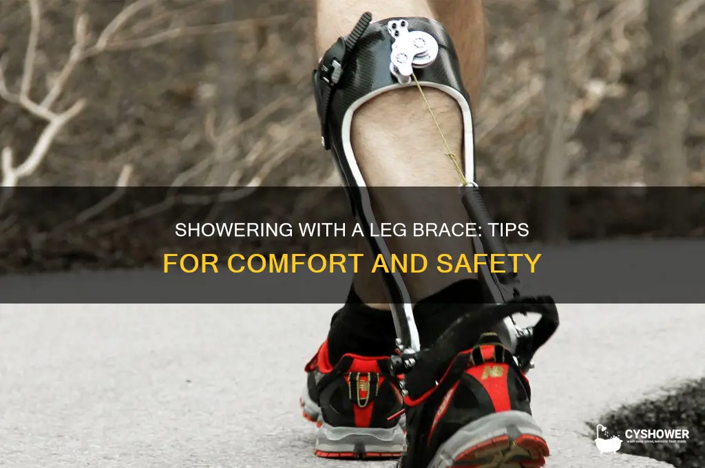 how to take a shower with a leg brace