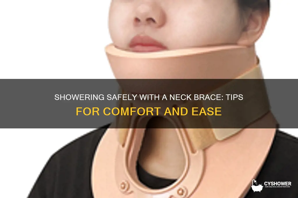 how to take a shower with a neck brace