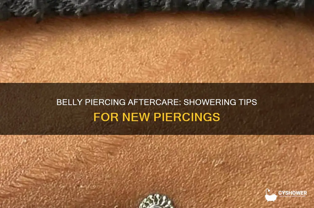 how to take a shower with a new belly piercing