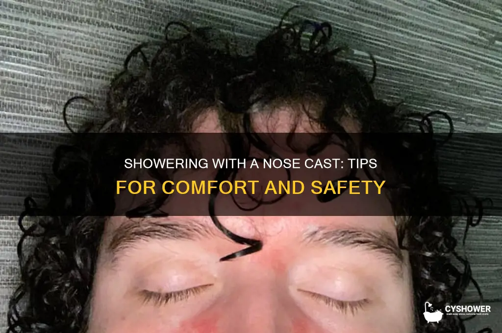 how to take a shower with a nose cast