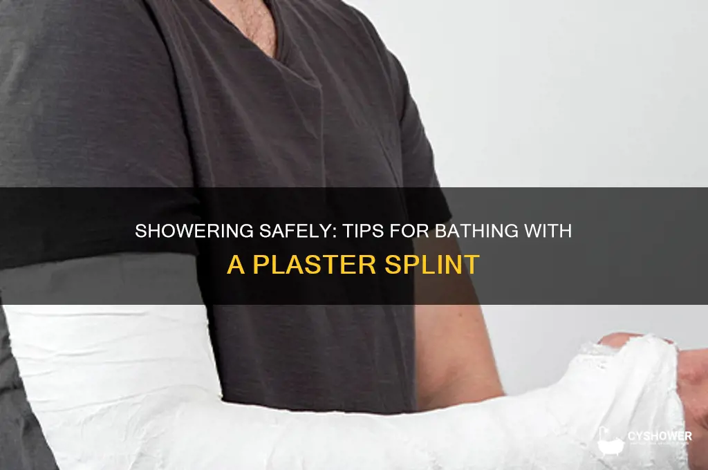 how to take a shower with a plaster splint