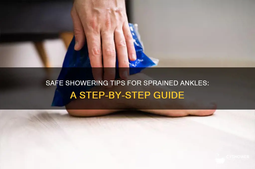 how to take a shower with a sprained ankle