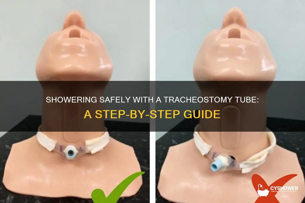 how to take a shower with a trake tube