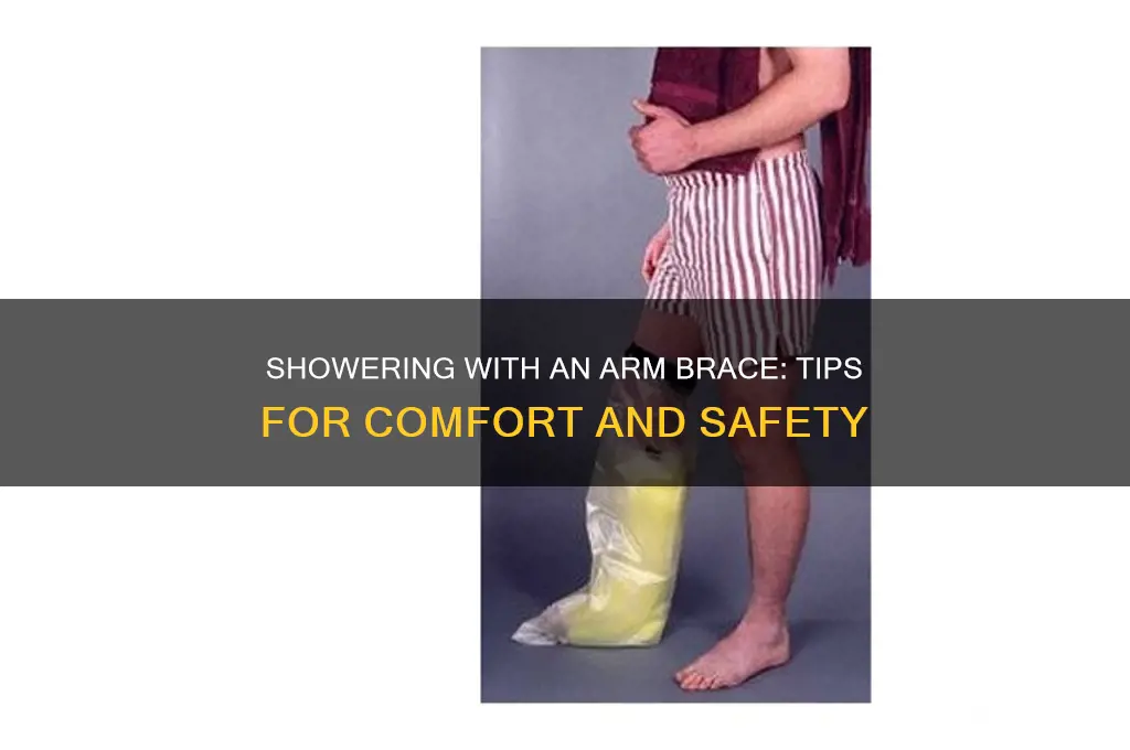 how to take a shower with an arm brace on