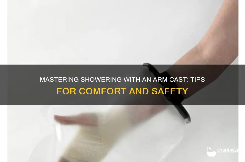 how to take a shower with arm cadt