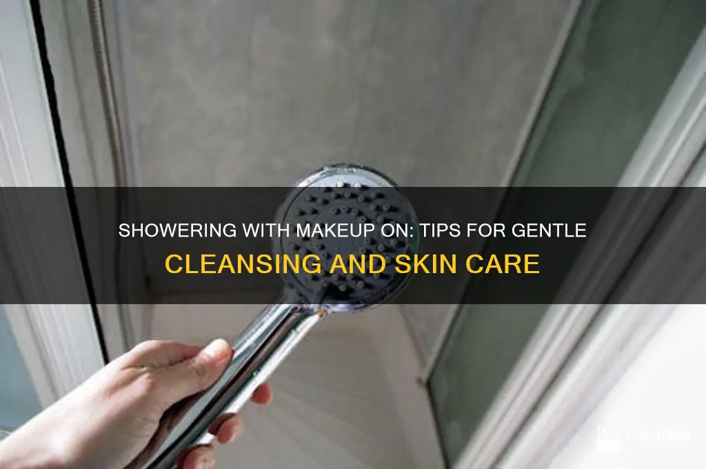 how to take a shower with makeup on