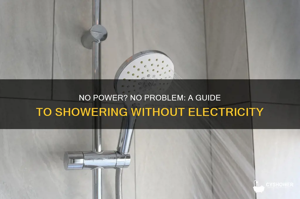 how to take a shower with no power