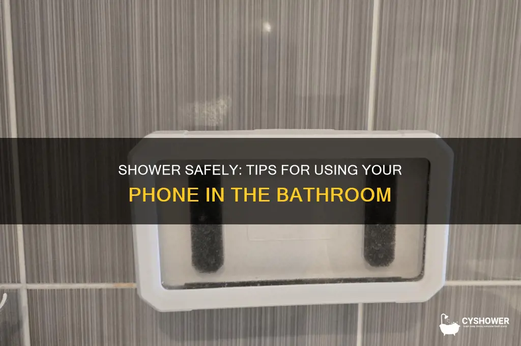 how to take a shower with your phone