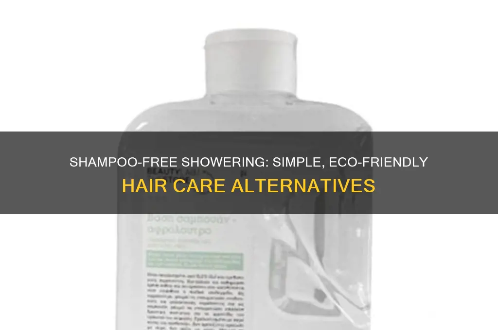 how to take a shower without shampoo