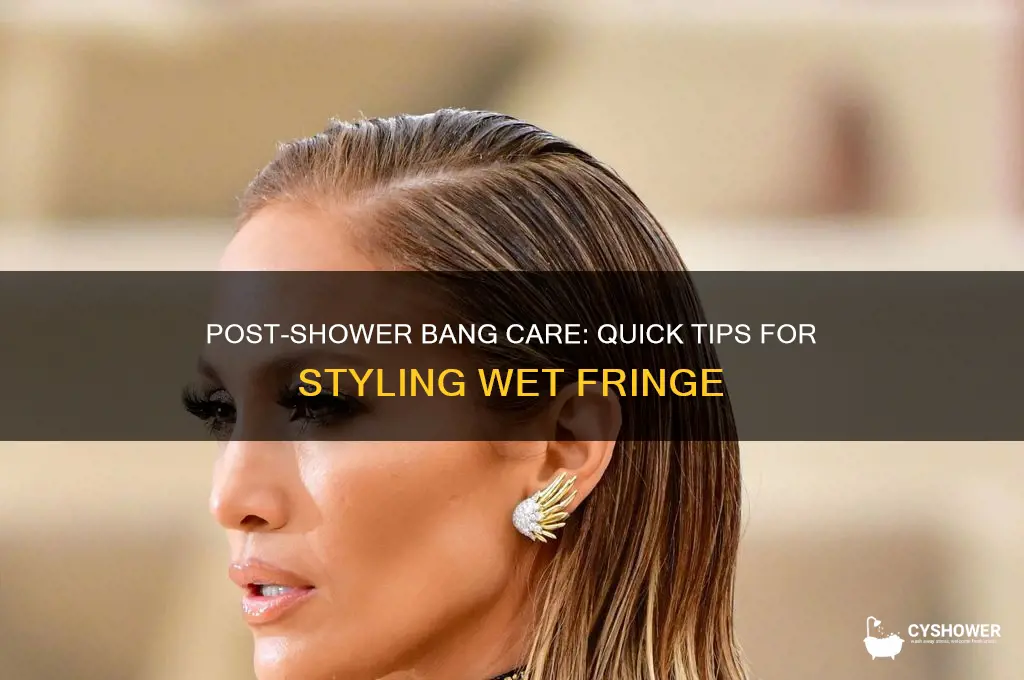 how to take care of bangs after shower