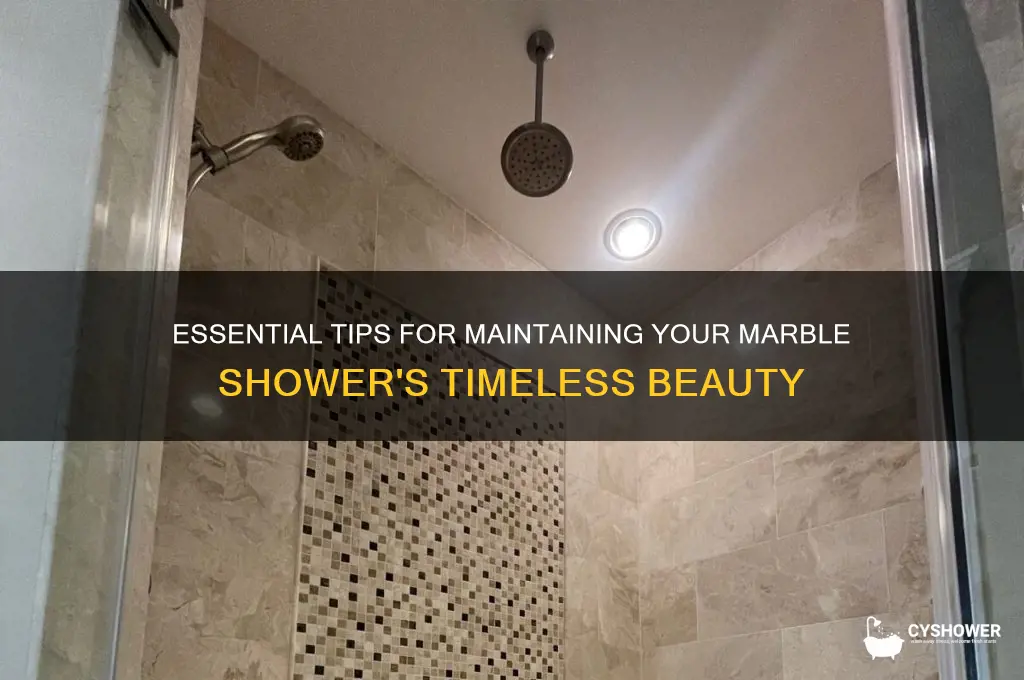 how to take care of marble shower