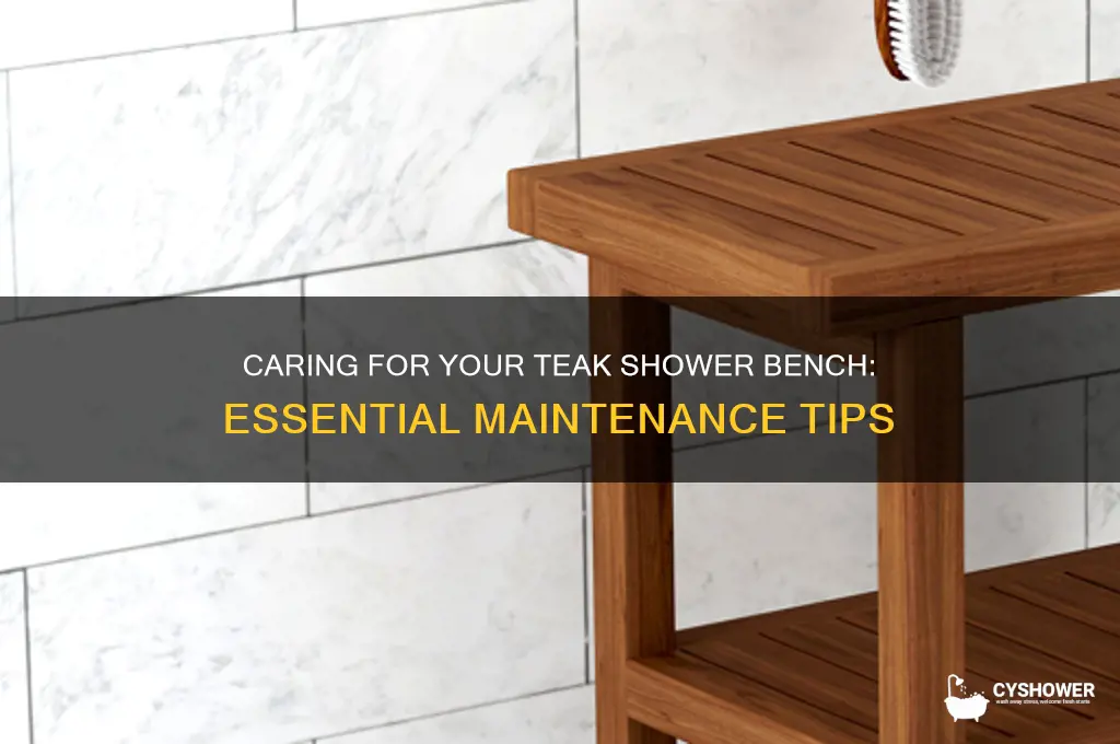 how to take care of teak shower bench
