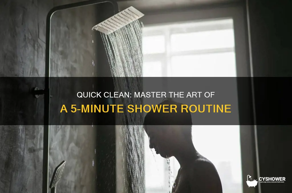 how to take five minute shower