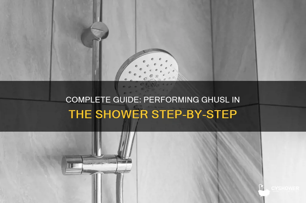 how to take ghusl in shower