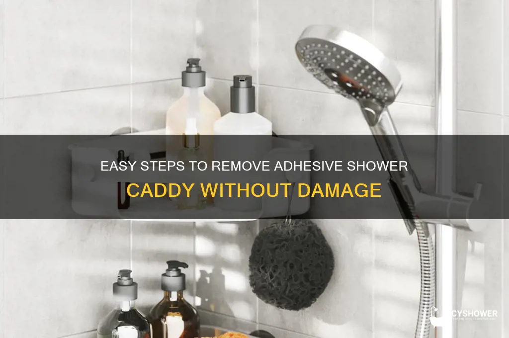 how to take off adhesive shower caddy
