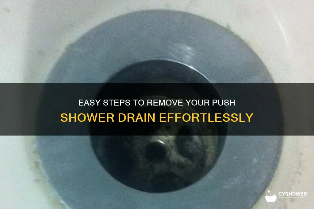how to take off push shower drain