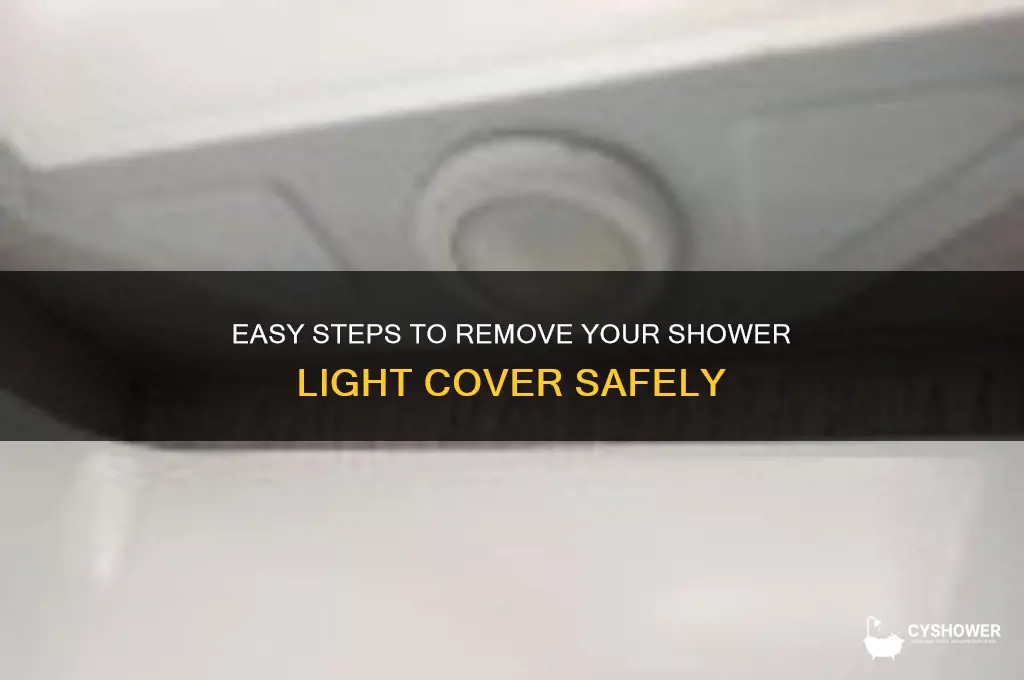 how to take off shower light cover
