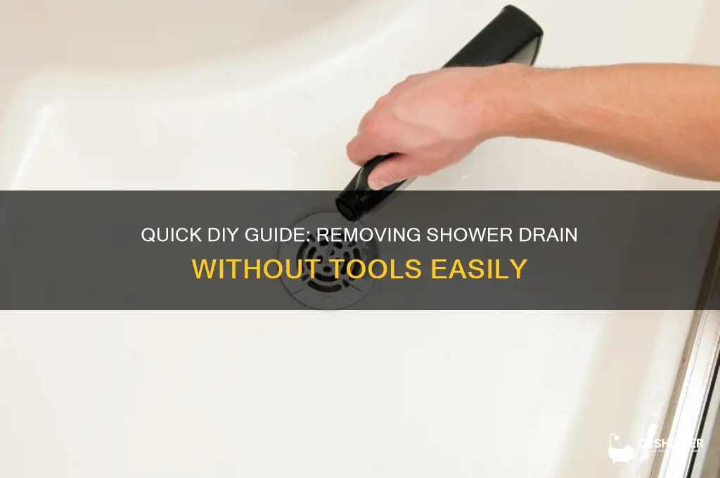 how to take out shower drain without tools