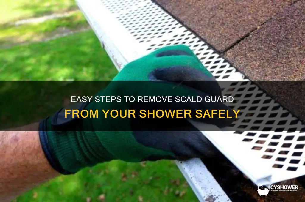 how to take scald guard off shower