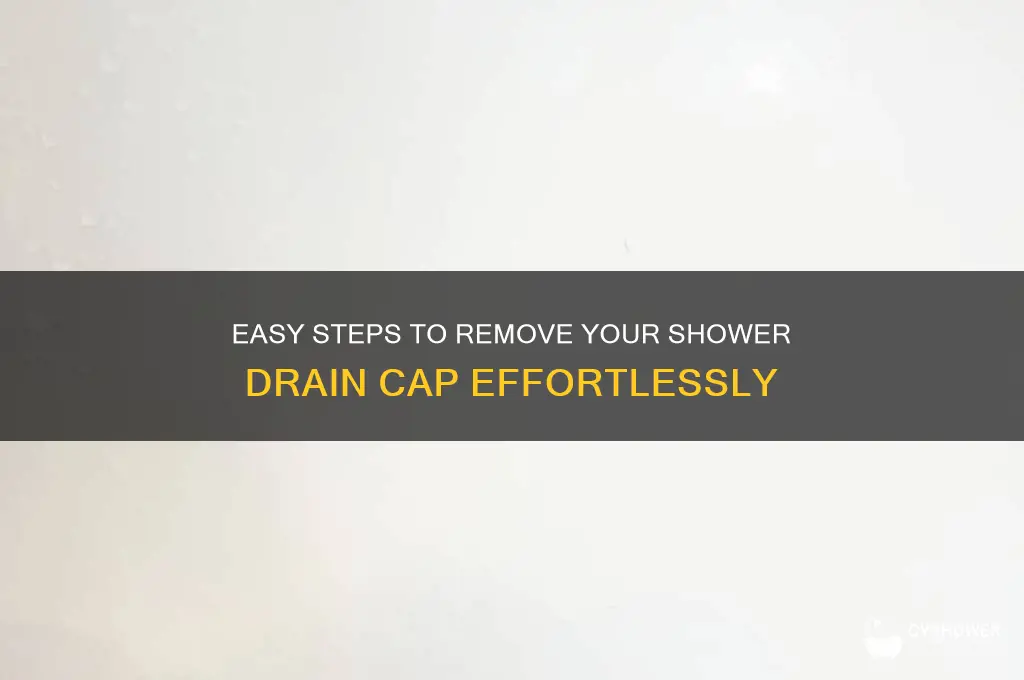 how to take shower drain cap off