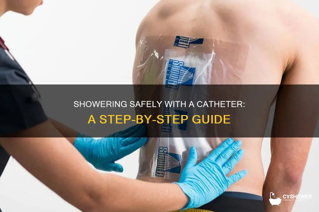how to take shower with catheter