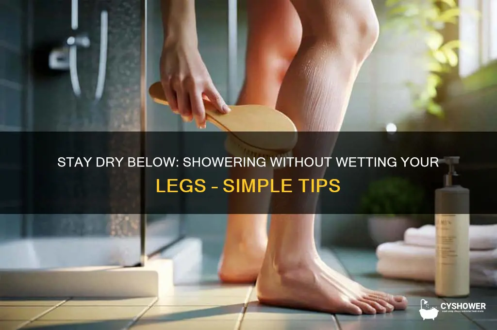 how to take shower without getting leg wet
