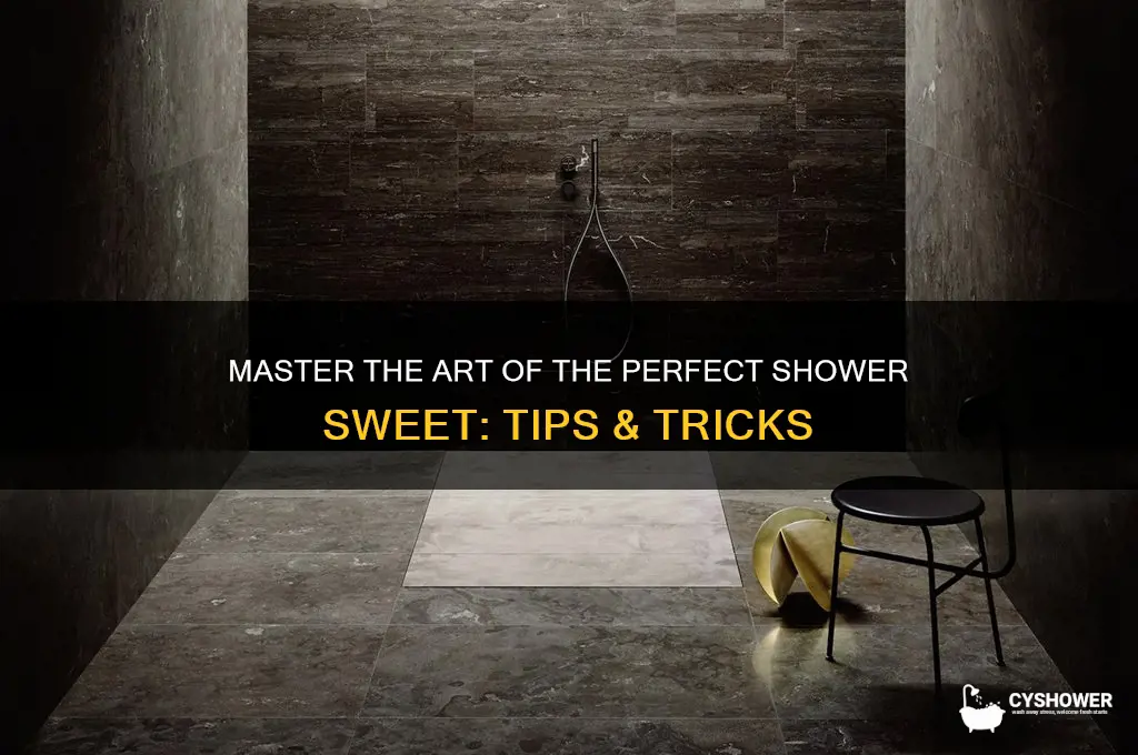 how to take the perfect shower sweet