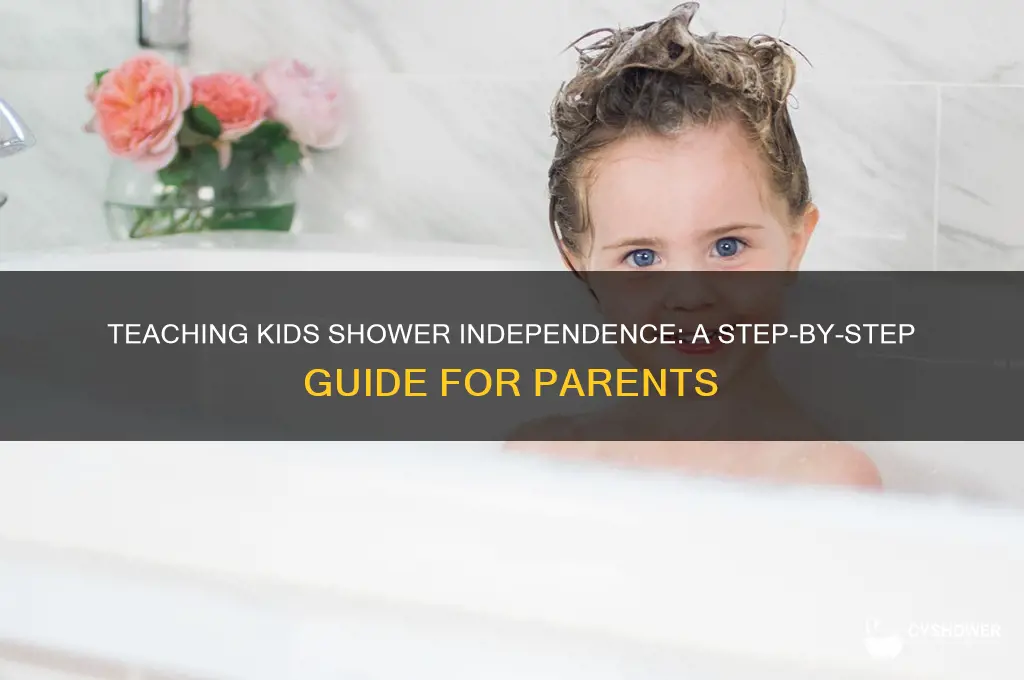how to teach a kid to take a shower