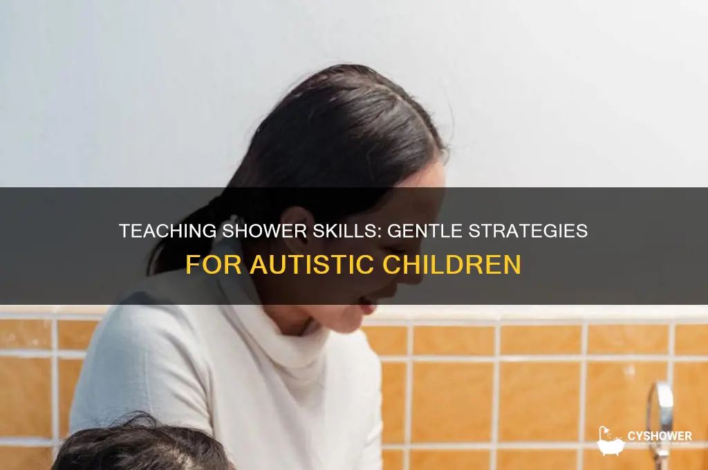 how to teach children with autism to take a shower