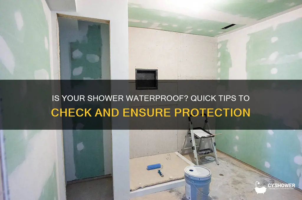 how to tell if your shower has water proofing