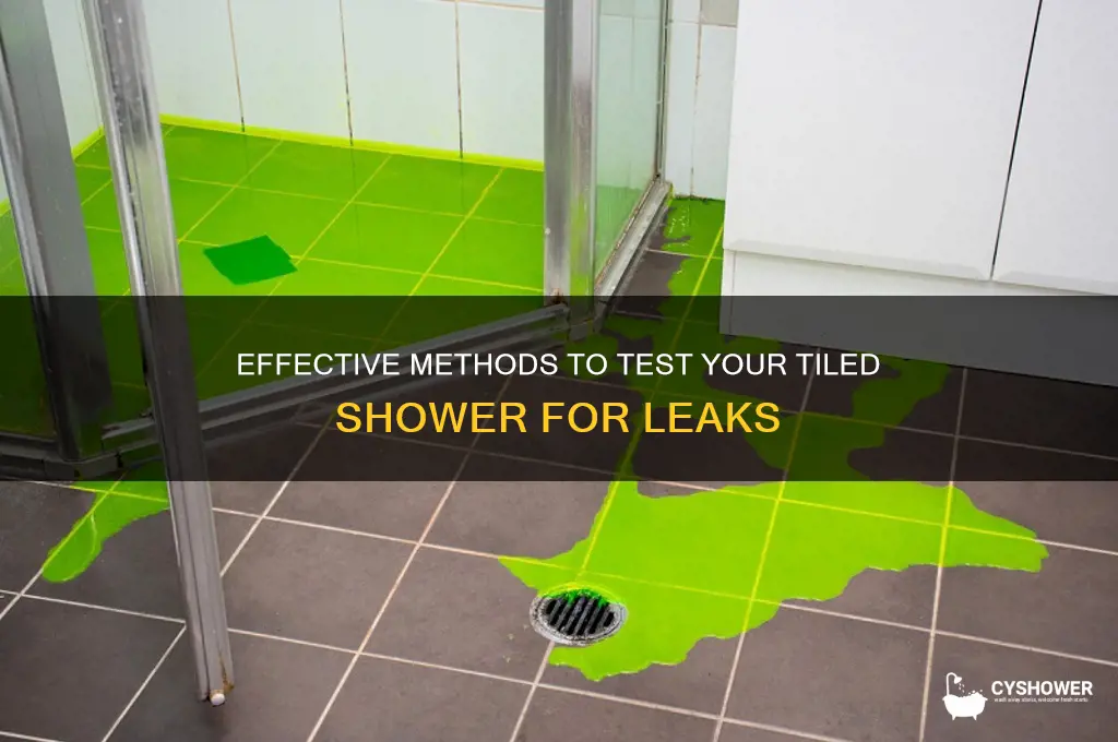 how to test a tiled shower for leaks