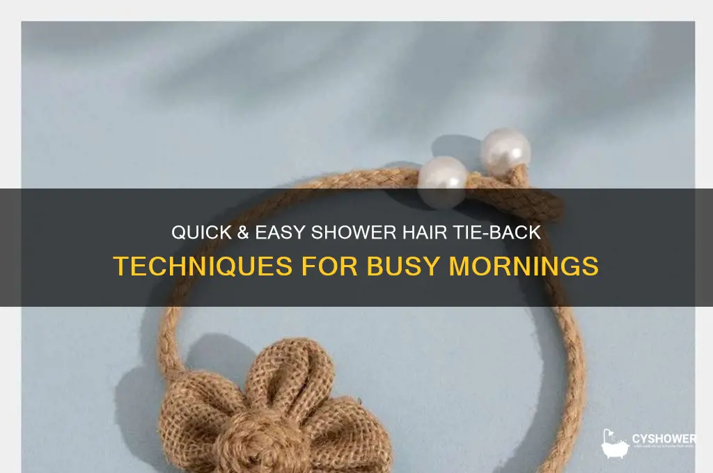 how to tie back hair for shower