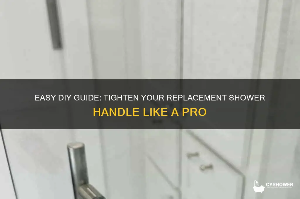 how to tighten replacement shower handle