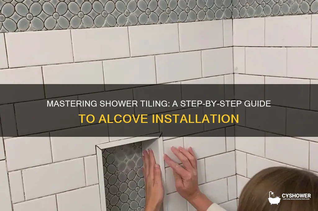 how to tile a shower alcove