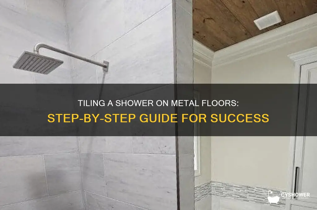 how to tile a shower on a metal floor